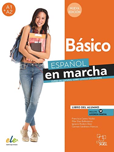 Español en marcha Básico – Nueva edición: Curso de español como lengua extranjera / Libro del Alumno / Kursbuch + Code Español en marcha Básico – Nueva edición: Curso de español como lengua extranjera / Libro del Alumno / Kursbuch + Code
