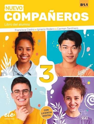 Nuevo Compañeros 3 - Libro del alumno: Libro del alumno + licencia digital (B1.1) (NUEVO COMPANEROS)