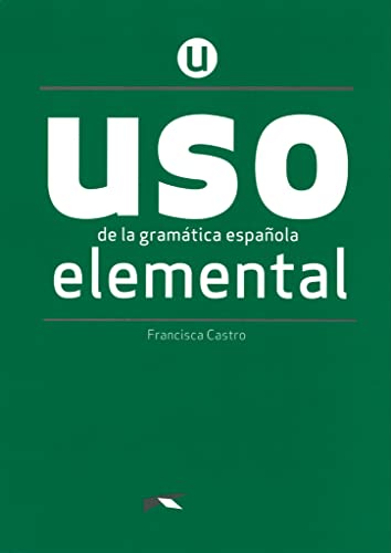 USO de la gramática española - Neubearbeitung - Elemental: Übungsbuch