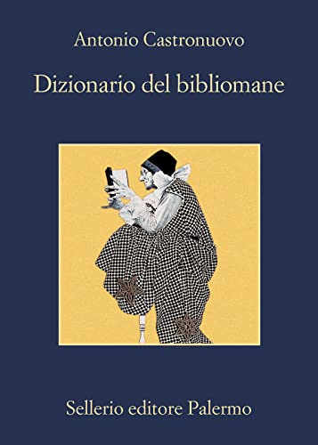 DIZIONARIO DEL BIBLIOMANE von LA MEMORIA