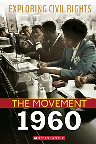 The Movement 1960 (Exploring Civil Rights)