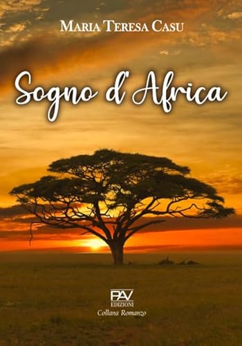 Sogno d'Africa (Romanzo) von Pav Edizioni