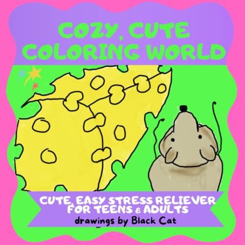 Cozy Cute Coloring World: Cute, Easy Stress Reliever for Adults & Teens von Independently published