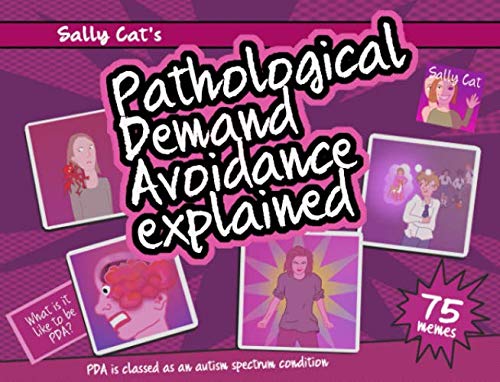 Pathological Demand Avoidance Explained von Independently published
