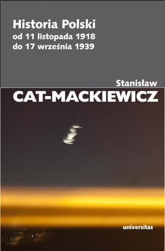 Historia Polski od 11 listopada 1918 do 17 września 1939 von Universitas