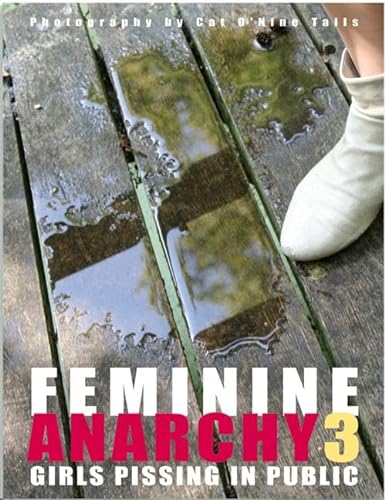 Feminine Anarchy 3: Girls Pissing In Public von Edition Reuss GmbH