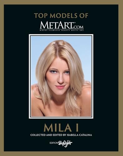 Mila I - Top Models of MetArt.com: Deutsch/Englische Originalausgabe - Original English-German Edition
