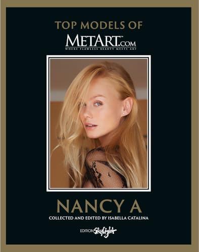 Nancy A - Top Models of MetArt.com: Deutsch/Englische Originalausgabe - Original English-German Edition Nancy A - Top Models of MetArt.com: Deutsch/Englische Originalausgabe - Original English-German Edition