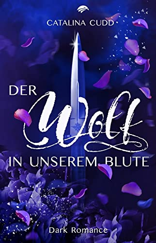 Der Wolf in unserem Blute: Dark Romance (The Pack - Band 4) von NOVA MD