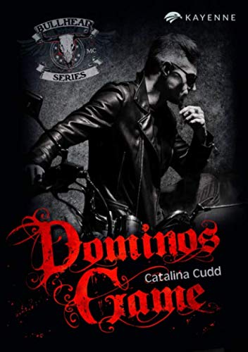 Dominos Game (Bullhead MC Serie, Band 8) von Kayenne Verlag