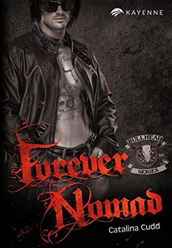 Forever Nomad (Bullhead MC-Series - Band 2) von NOVA MD