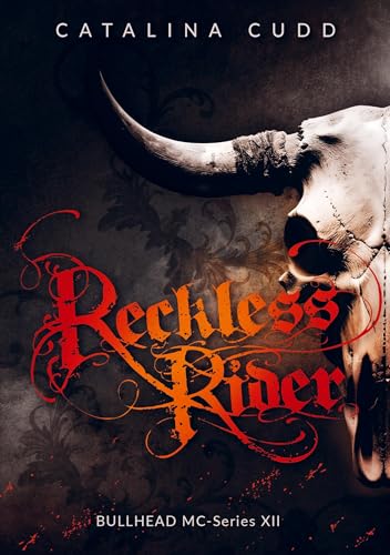 RECKLESS RIDER: Bullhead MC-Series 12 von Kayenne