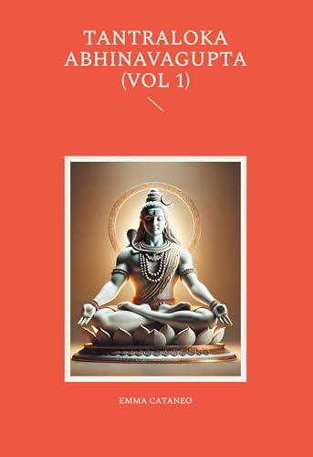 Tantraloka abhinavagupta (vol 1): Tome 1 von BoD – Books on Demand – Frankreich