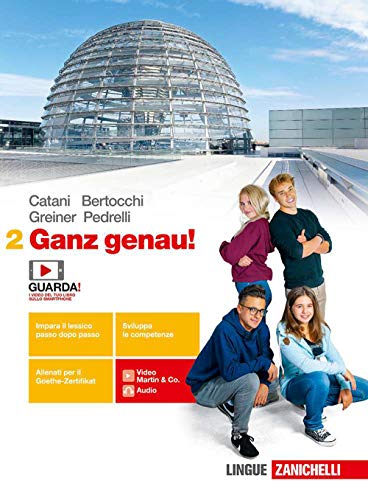 Ganz genau! Per le Scuole superiori. Con e-book. Con espansione online (Vol. 2)
