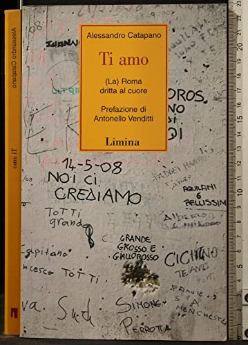 Ti amo. (La) Roma dritta al cuore