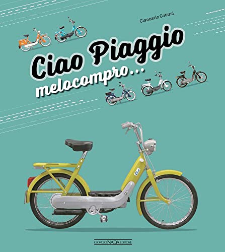 Ciao Piaggio. Melocompro... (Scooter)