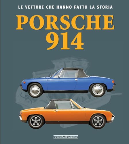 Porsche 914 (Le vetture che hanno fatto la storia)