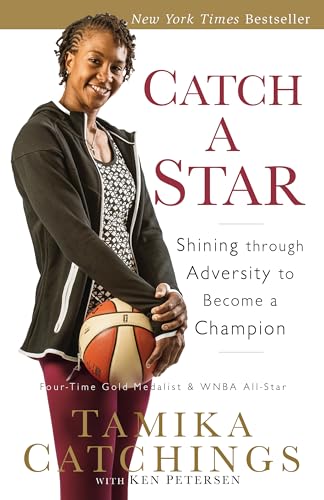 Catch a Star: Shining through Adversity to Become a Champion von Fleming H. Revell Company