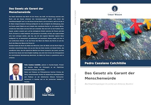 Das Gesetz als Garant der Menschenwürde: Rechtsanthropologie im Lichte von Antonio Rosmini von VDM Verlag