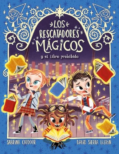 Los Rescatadores Mágicos 10. El libro prohibido