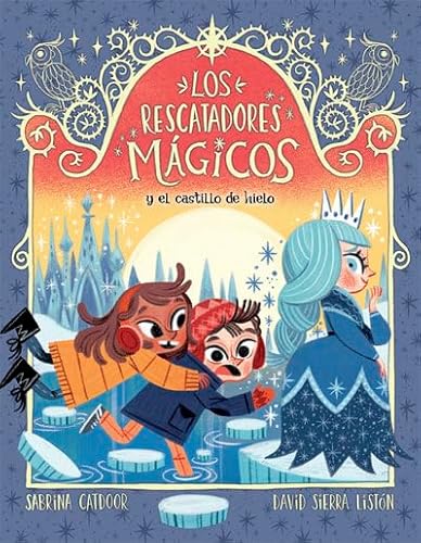 Los Rescatadores Mágicos 6. Y el castillo de hielo
