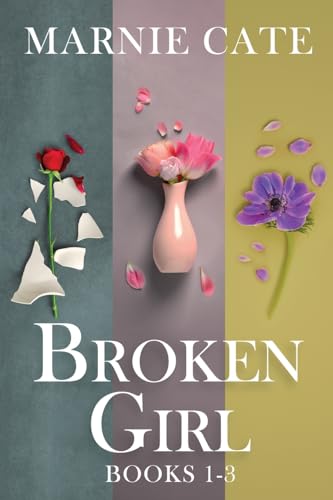 Broken Girl - Books 1-3 von Next Chapter