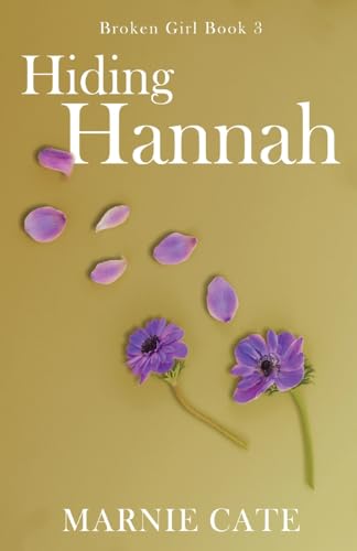 Hiding Hannah (Broken Girl, Band 3) von Next Chapter