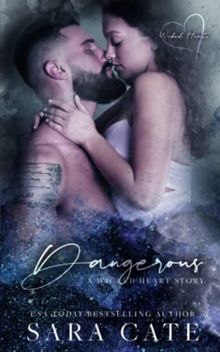 Dangerous (Wicked Hearts) von Sara Cate Books LLC