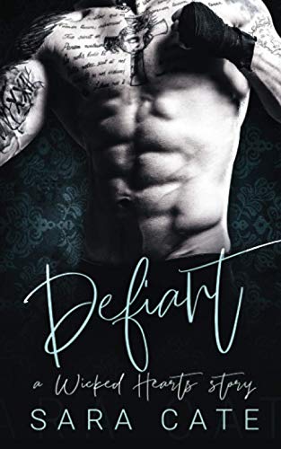 Defiant: an enemies-to-lovers standalone (Wicked Hearts) von Independently Published