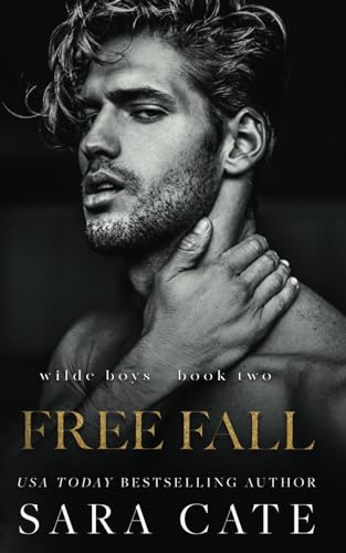 Free Fall: an MMF romance (The Wilde Boys, Band 2) von Sara Cate Books LLC