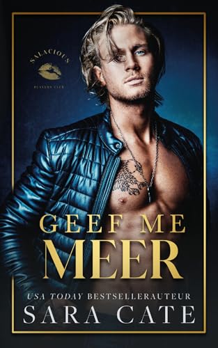 Geef me meer (Salacious Players' Club, 3) von SVM Publishing