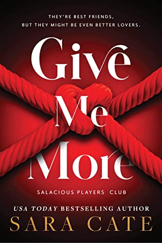Give Me More (Salacious Players' Club) von Sourcebooks Casablanca