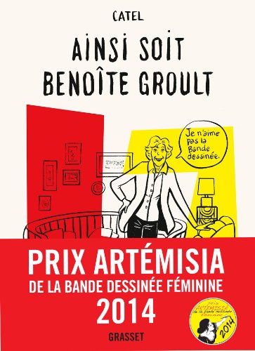 Ainsi soit Benoite Groult: roman graphique