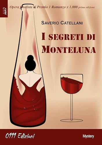 I segreti di Monteluna von 0111edizioni