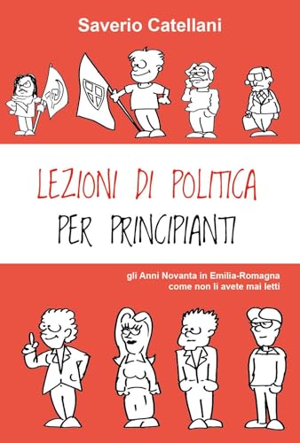 Lezioni di politica per principianti. Gli anni Novanta come non li avete mai letti von Youcanprint