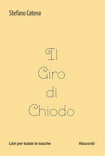 Il giro di chiodo (Libri per tutte le tasche) von Robin Edizioni