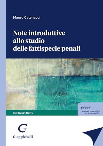Note introduttive allo studio delle fattispecie penali von Giappichelli