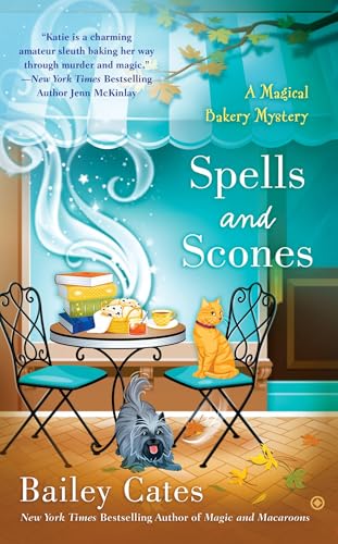 Spells and Scones (A Magical Bakery Mystery, Band 6)