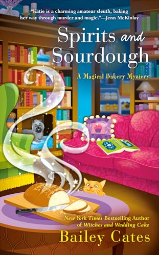 Spirits and Sourdough (A Magical Bakery Mystery, Band 10)