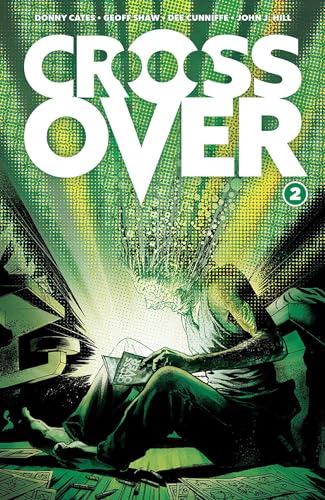 Crossover, Volume 2: The Ten Cent Plague: The 10 Cent Plague (CROSSOVER TP) von Image Comics