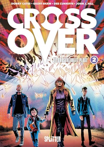 Crossover. Band 2: Die Groschenheft-Plage Crossover. Band 2: Die Groschenheft-Plage von Splitter Verlag