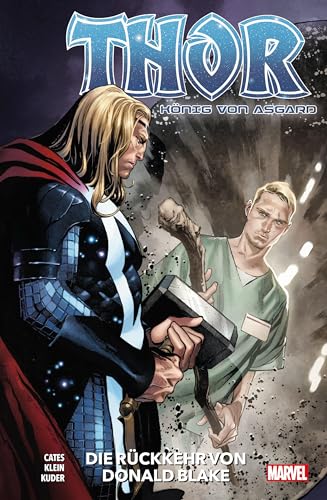 Thor: König von Asgard: Bd. 2: Die Rückkehr von Donald Blake Thor: König von Asgard: Bd. 2: Die Rückkehr von Donald Blake von Panini