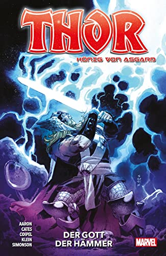 Thor: König von Asgard: Bd. 4: Der Gott der Hämmer Thor: König von Asgard: Bd. 4: Der Gott der Hämmer von Panini