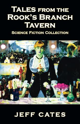 ales from the Rook's Branch Tavern: Science Fiction Collection von Bookwork Studio