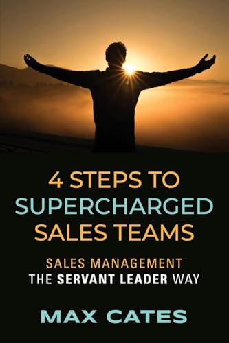 4 Steps to Supercharged Sales Teams von Booklocker.com, Inc.