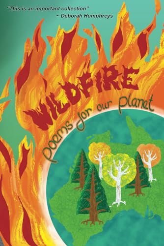 Wildfire: Poems For Our Planet von Independently published