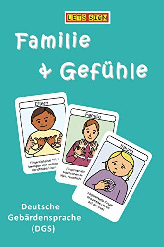 Deutsche Gebärdensprache FAMILIE & GEFÜHLE (Let's Sign DGS, Band 1) von Co-Sign Communications