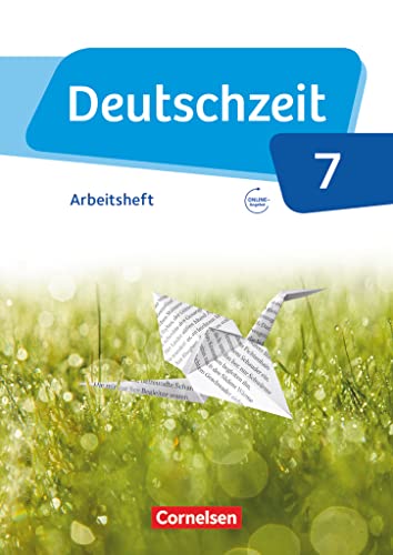 Deutschzeit - Allgemeine Ausgabe - 7. Schuljahr: Arbeitsheft mit Lösungen