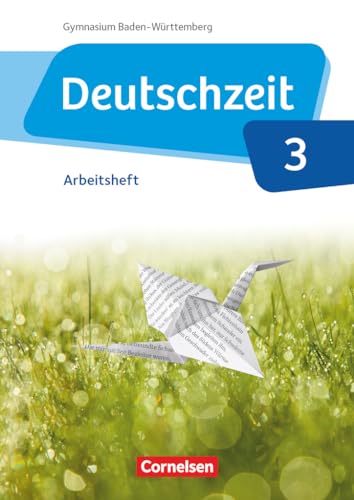 Deutschzeit - Baden-Württemberg - Band 3: 7. Schuljahr: Arbeitsheft mit Lösungen
