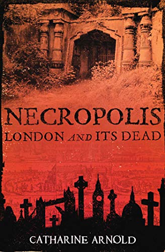 Necropolis: London and Its Dead von Simon & Schuster
